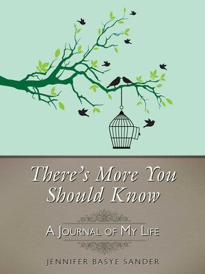 cover image of There's More You Should Know: a Journal of My Life